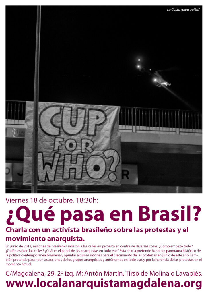 Viernes 18 de octubre, 18:30h. ¿Qué pasa en Brasil?. Charla con un activista brasileño sobre las protestas y el movimiento anarquista.‏