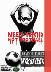 Jueves 10 julio, 18:30h. Proyección de documental y debate: Need food, not football