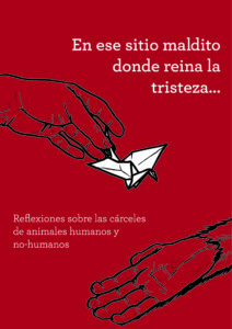 Novedad editorial (en la biblioteca): En este sitio maldito. Reflexiones sobre las cárceles de humanos y no humanos