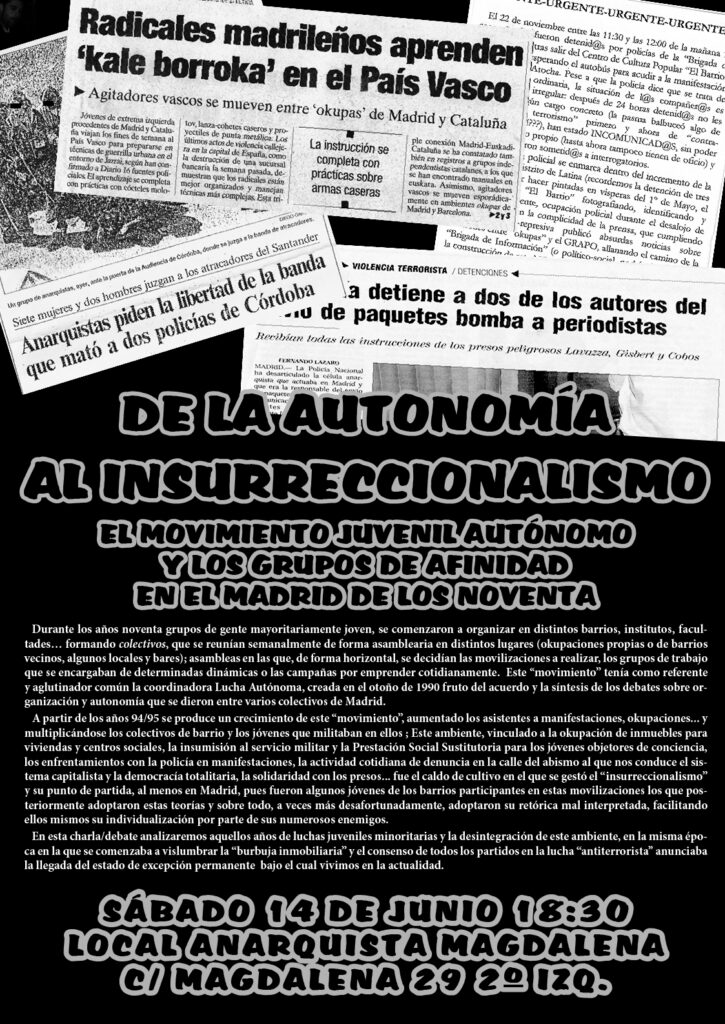 Sábado 14 de junio, 18:30. De la autonomía al insurreccionalismo: el movimiento autónomo y los grupos de afinidad en el Madrid de los noventa.