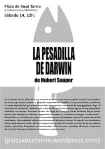 Plaza Xosé Tarrío. Proyección Sábado 14 Julio, 2012 – La pesadilla de Darwin