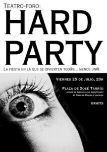 Teatro-foro: Hard party. Viernes 25 de julio, 2014