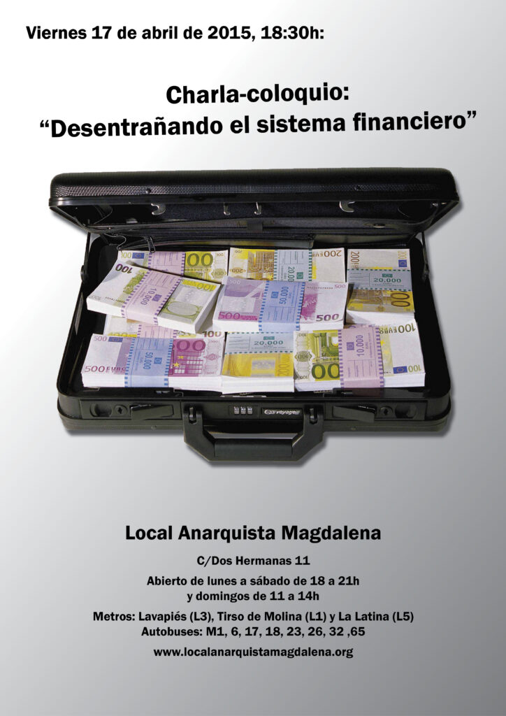 Viernes 17 abril 2015, 18:30h. Charla-coloquio: «Desentrañando el sistema financiero»