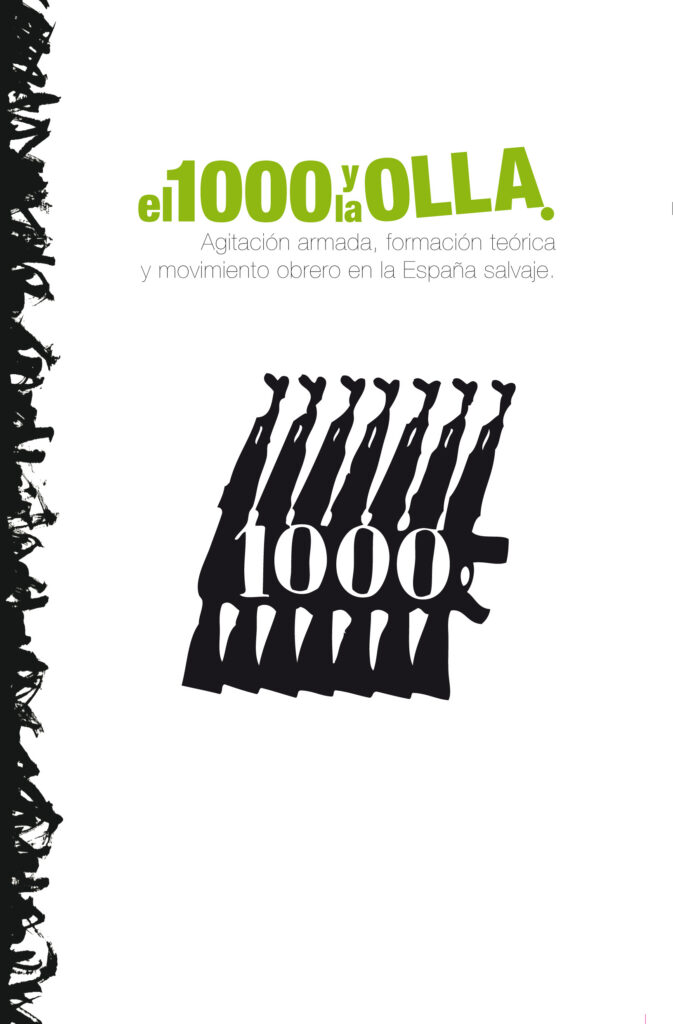 Recomendación biblioteta: «El 1000 y la OLLA. Agitación armada, formación teórica y movimiento obrero en la España salvaje»