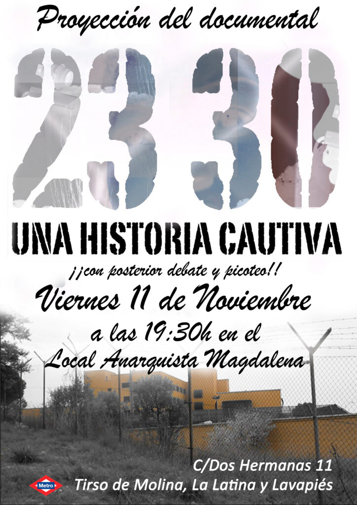 Proyeccion documental  «23:30 Una historia cautiva» Viernes 11 de noviembre a las 19:30, en el Local Anarquista Magdalena.