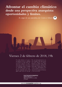 Charla: Afrontar el cambio climático desde una perspectiva anarquista: oportunidades y límites. Viernes 2 de febrero 19h