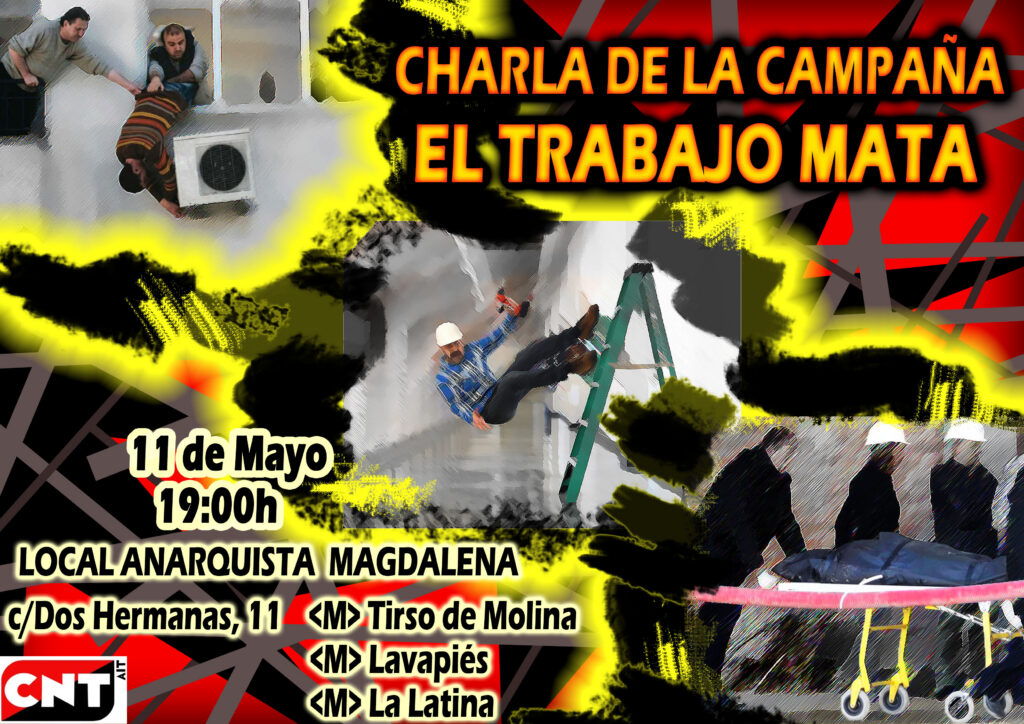 Charla de la campaña: «El trabajo mata». Viernes 11 mayo, 19h