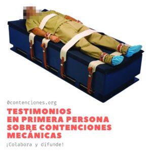 Testimonios en primera persona sobre contenciones mecánicas