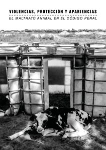 Audio Fanzine: «Violencias, Protección y Apariencias: El Maltrato Animal en el código Penal»