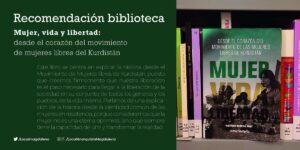 Recomendación biblioteca: Mujer, vida y libertad