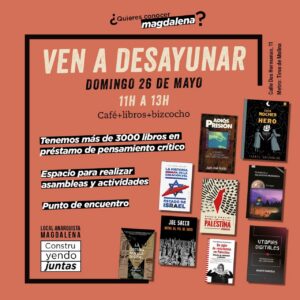 ¿Quieres conocer el Local anarquista Magdalena? Ven a desayunar el domingo 26