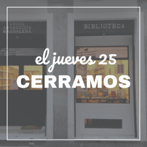 Cerramos el jueves 25