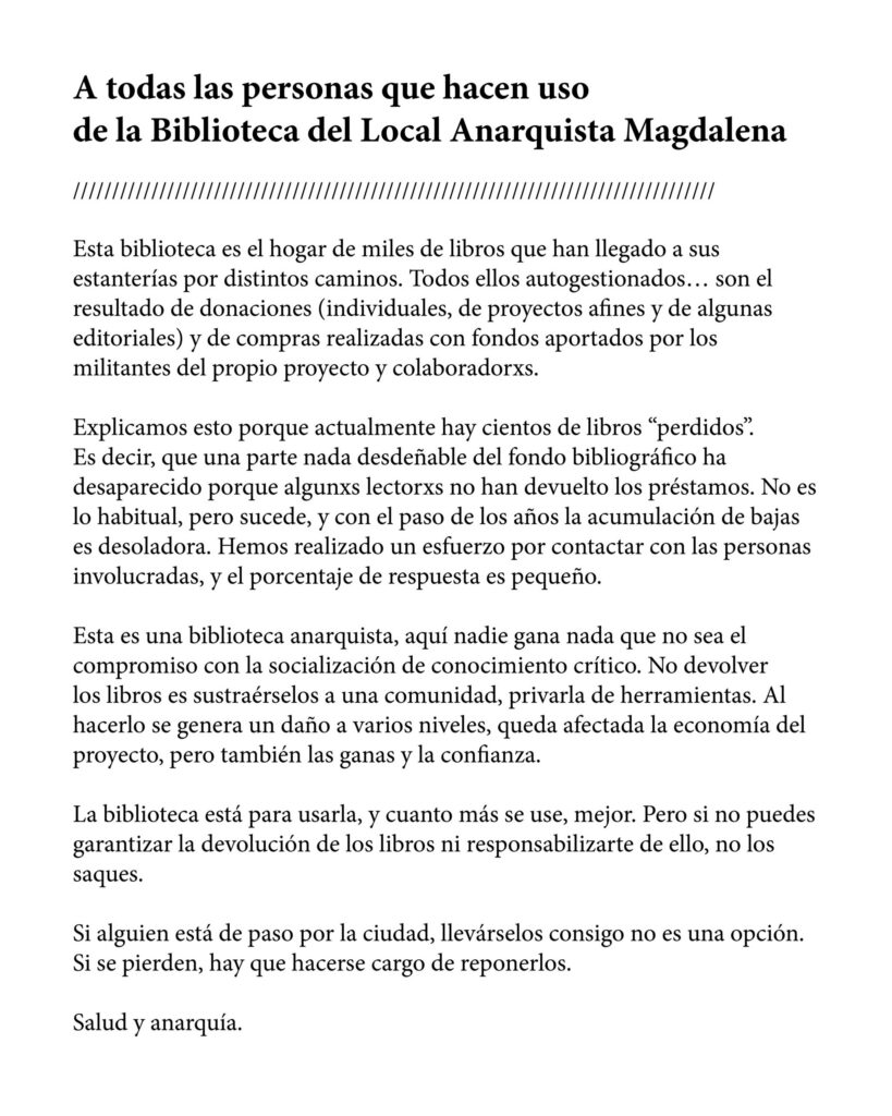 A todas las personas que hacen uso de la Biblioteca del Local Anarquista Magdalena