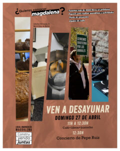 ¿Quieres conocer Magdalena? Ven el domingo 27 de abril a desayunar