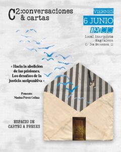 C²: conversaciones y cartas. «Hacia la abolición de las prisiones. Los desafíos de la justicia antipunitiva» con Marisa Pérez Colina. Viernes 6 de junio, 19h.